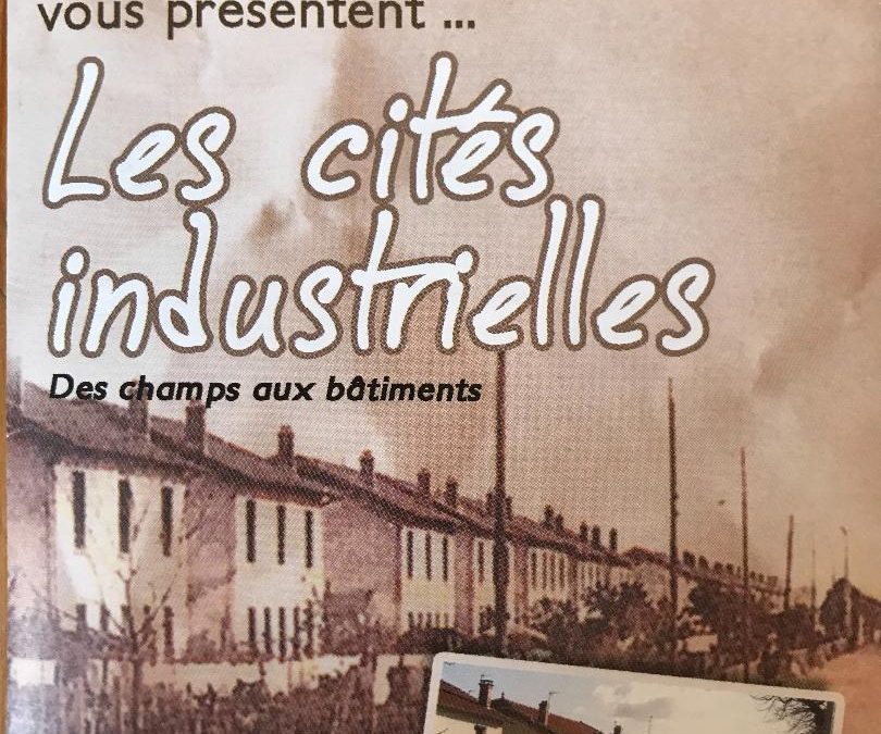 Les cités industrielles – Des champs aux bâtiments