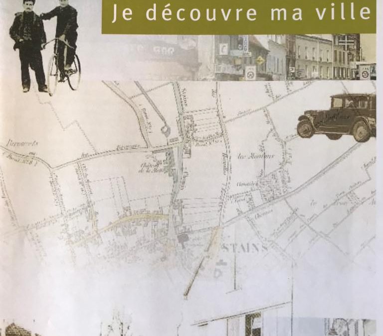 Dossier pédagogique. Stains. Je découvre ma ville